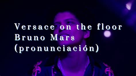 versace on the floor letra|bruno mars just the way you are lyrics.